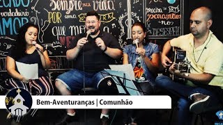 CANTO DE COMUNHÃO  Bem  Aventuranças  Sugestão para 6º Domingo do Tempo Comum [upl. by Mide]