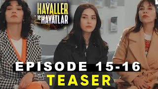 Özge Gürel latest series Hayaller ve Hayatlar episode 15 amp 16 teaser launched [upl. by Strain219]