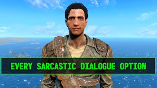 Every Sarcastic Jerk Dialogue Option in Fallout 4 [upl. by Lanza]