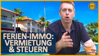 FERIENIMMOBILIE FINANZIERUNG STEUERN und VERWALTUNG 11 Tipps [upl. by Odranoel]