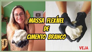 MASSA FLEXÍVEL DE CIMENTO BRANCO Argila fake [upl. by Gabriel]