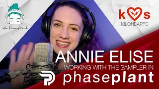 Annie Elise – Using the sampler in Phase Plant – She Knows Tech x Kilohearts [upl. by Einwat]