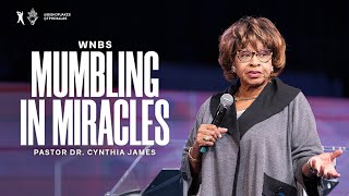 Mumbling in Miracles  Dr Cynthia James [upl. by Hillier317]