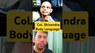 Body Language of Colonel Shivender Pratap Kanwar  Former Para SF Commando [upl. by Llien]