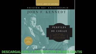 PERFILES DE CORAJEaudiolibroJOHN F KENNEDY [upl. by Niar]