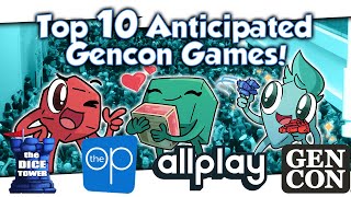 Top 10 Anticipated Gencon Games [upl. by Adelind]