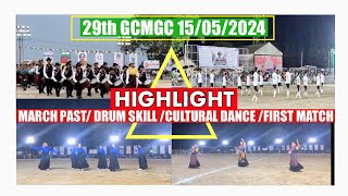 29th GCMGC HIGHLIGHT  MARCHPAST DRUM SKILL CULTURAL DANCE  FIRST MATCH 15052024 football [upl. by Nerty]