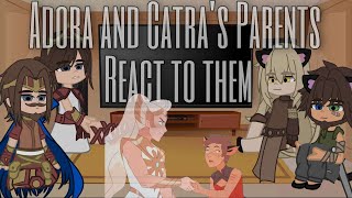 Adora and Catras Parents React to Them 👩🏽👩🏼 [upl. by Hanej]