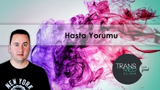 Transmed  Hasta Görüşleri [upl. by Narak]