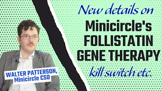 LONGEVITY INSIGHTS Minicircle’s follistatin gene therapy — new details from CSO kill switch etc [upl. by Laenaj]