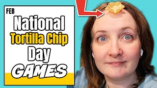 Tortilla Chip Day  3 Tortilla Chip Games To Play [upl. by Eintruoc]