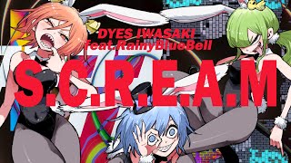 MV DYES IWASAKI  SCREAM featRainyBlueBell [upl. by Barcot790]