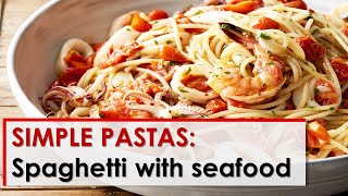 Simple Pastas Spaghetti with Seafood [upl. by Litman]