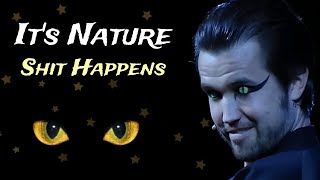 The Nightman Cometh Live quotIts Nature Shit Happensquot cleaned up version [upl. by Etnovahs780]