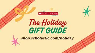 The Scholastic Store  Shop the Holiday Gift Guide [upl. by Wearing498]