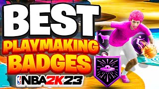 The Best Playmaking Badges in NBA 2K23 How to Control the Game like a Pro [upl. by Akiehsal]