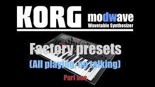 Korg Modwave All playing no talking Factory presets demo Part one [upl. by Chad682]