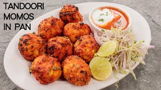 Tandoori Momos in a Pan  Street Style Momo Recipe  CookingShooking [upl. by Avle]