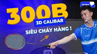 Review  Lining Calibar 300B  Vợt phân khúc tầm trung luôn được săn đón rộng rãi [upl. by Avril]