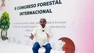 Ing Marcelo Carreón Mundo II Congreso Forestal Internacional [upl. by Llertnor]