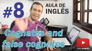 Cognatos e Falsos Cognatos  Aula 8  Prof Rafa Romero [upl. by Ternan]