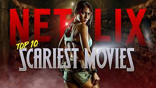 WARNING These are the SCARIEST Movies on Netflix [upl. by Arral668]