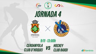 CERDANYOLA CH  HOCKEY CLUB RAXOI 4ª Jornada OKLigaIberdrola [upl. by Noj486]