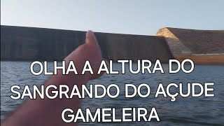 olha a altura do sangrando do açude do gameleira itapipoca Ceará [upl. by Lak]