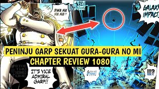 Chapter Review 1080  Inilah Cara Garp Kalahkan RockDXebec [upl. by Landrum]