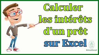 Comment calculer les intérêts dun prêt Excel [upl. by Liag599]