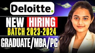 Deloitte New Hiring  Deloitte Again Hiring  Batch 20232024 [upl. by Ahsiem]