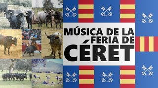 MÚSICA DE LA FERIA TAURINA DE CÉRET [upl. by Lada]