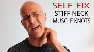 SELFFIX STIFF NECK amp MUSCLE KNOTS in 90 SECONDS Dr Mandell [upl. by Sucul]