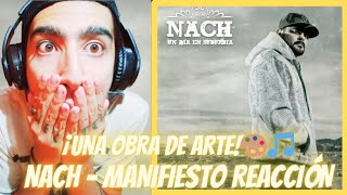 NACH  MANIFIESTO REACCIÓN  ¡UNA OBRA DE ARTE QUE TE TOCARÁ EL CORAZÓN♥️🎨🎵 [upl. by Yelsha]