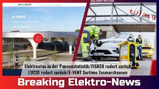 Breaking ElektroNews Elektroutos in der PannenstatistikFisker rudert zurückLucid rudert zurück [upl. by Fowler]