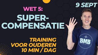 Trainingswet 5 SUPERCOMPENSATIE 10 BEENSPIEREN voor SENIOREN [upl. by Lledniuq383]