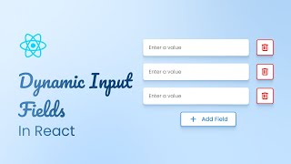 How To Create Dynamic Input Fields in React [upl. by Nord]