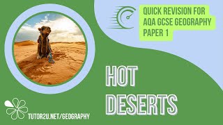 Revise Hot Deserts in 35 Minutes  Quick Revision for GCSE Geography [upl. by Eimarrej]