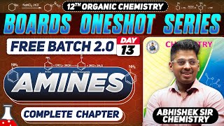 Class12th 13 Amines One Shot Day 13  PYQs  By Abhishek Sir Chemistry asc 2024 [upl. by Adnolaj]