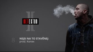 Ektor  Nejsi na to stavěnej prod Konex [upl. by Yam703]