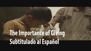 La Importancia de Dar The Importance of Giving Subtitulado al Español [upl. by Tamara]