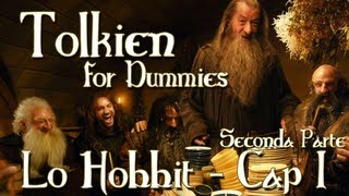 Lo Hobbit  Capitolo 1  Una Riunione Inaspettata 2  2  Tolkien for Dummies [upl. by Mcnally]