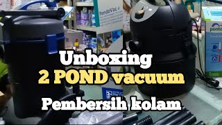 Unboxing 2 POND vacuum pontec pondoMaticOase pondovac 4pembersih kolam [upl. by Adnauq]