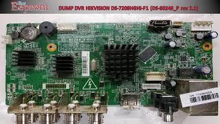 DUMP DVR HIKVISION DS7208HGHIF1 DS80249P rev 21 [upl. by Almire]