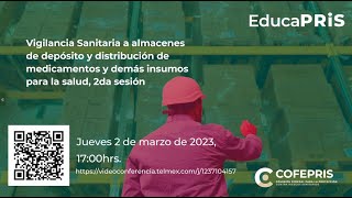 EducaPRiS 02032023 Vigilancia sanitaria a almacenes de depósito y distribución medicamentos Ses 2 [upl. by Longwood]