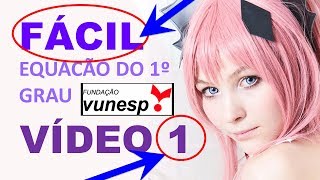 Vunesp Equação do 1º grau Fácil Vídeo 1 Questão Resolvida de Concurso Público Matemática [upl. by Crane]