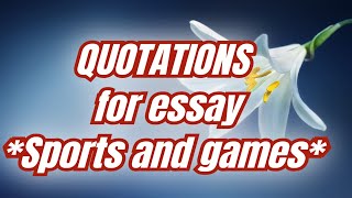 Quotations for essay sports and games 💥 for 10th class [upl. by Barncard]