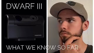 Dwarf III  IS IT WORTH THE UPGRADE Specs Comparison [upl. by Frasco]