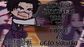 Jujutsu Sorcerers react to Geto Suguru vs Choso  Shibuya Arc  Jujutsu kaisen react [upl. by Jude]