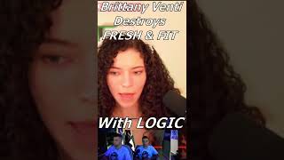 Brittany Venti Destroys FreshampFit With Logic🤯 [upl. by Johm993]